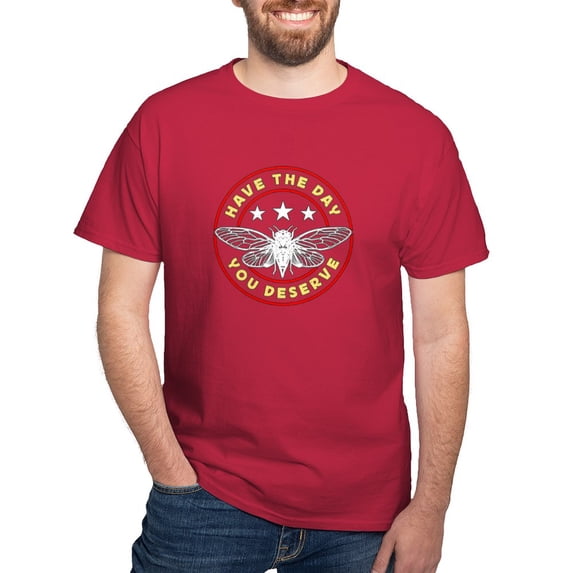 CafePress - Cicadas Have The Day You Deserve Periodical Cicada Men's Value T Shirt - Men's Classic Graphic Cotton T-Shirt
