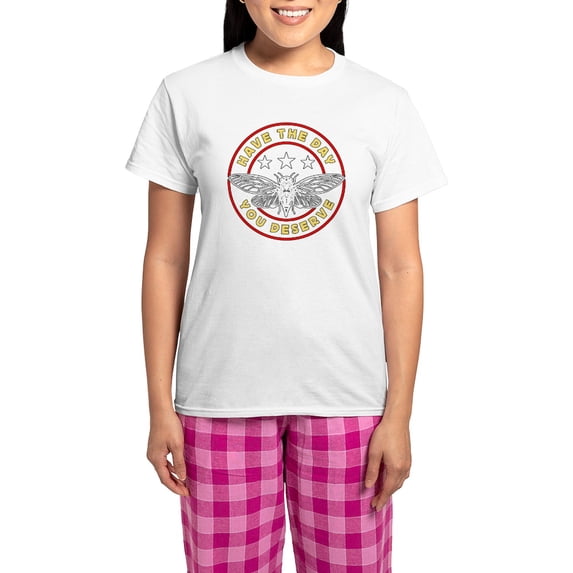 CafePress - Cicadas Have The Day You Deserve Periodical Cicada - Women's Light Pajamas