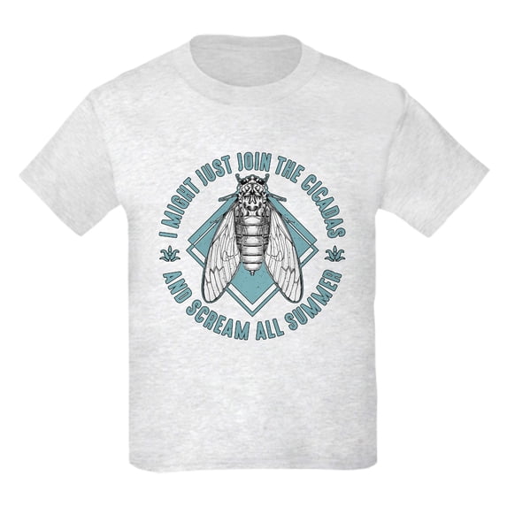 CafePress - Cicadas I Might Just Join The Cicadas Entomologist Kids T Shirt - Light T-Shirt Kids XS-XL