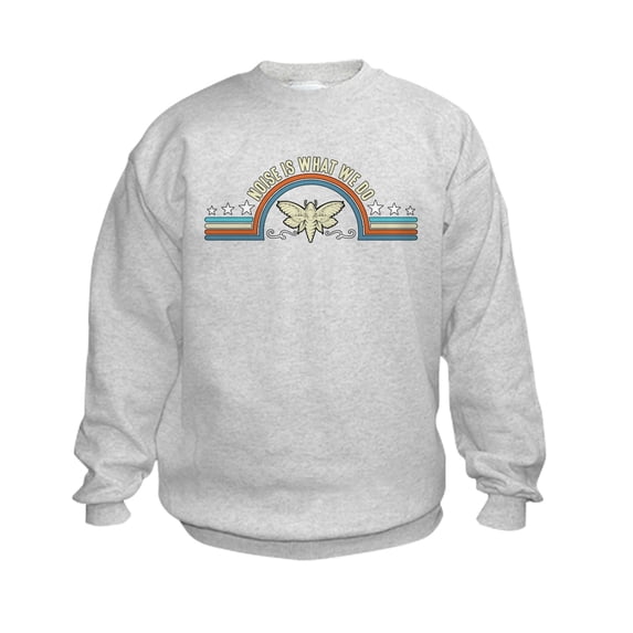 CafePress - Cicadas Noise Is What We Do Entomologist Insects - Kids Sweatshirt, Youth Crew Neck Sweatshirt