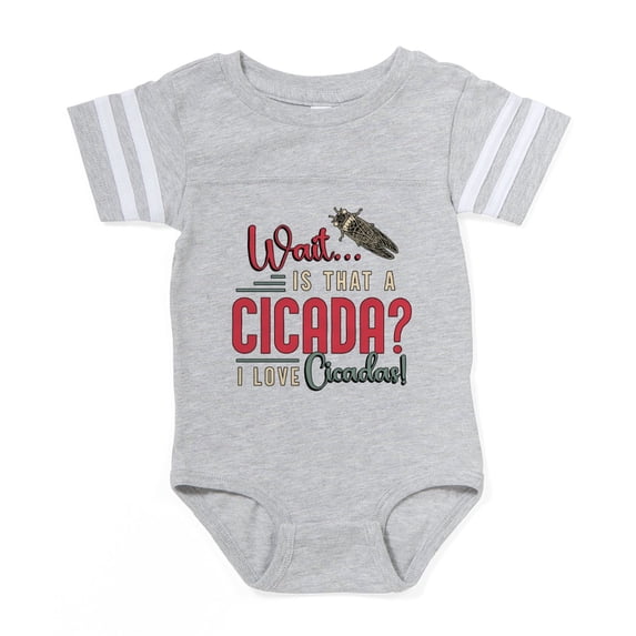 CafePress - Cicadas Wait Is That A Cicada Entomologist Insects - Cute Infant Baby Football Bodysuit
