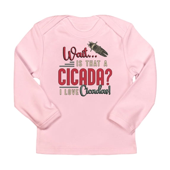 CafePress - Cicadas Wait Is That A Cicada Entomologist Insects Long Sleeve Infant T Shirt - Long Sleeve Infant T-Shirt