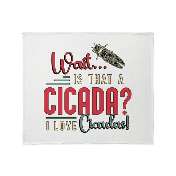 CafePress - Cicadas Wait Is That A Cicada Entomologist Insects - Soft Fleece Throw Blanket, 50"x60" for All Ages