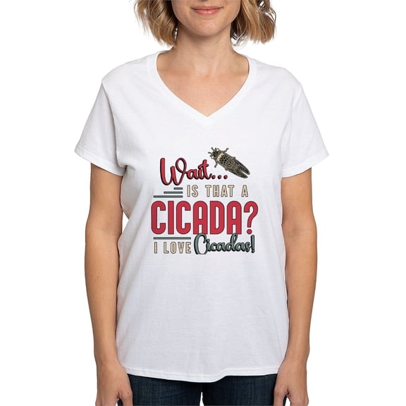 CafePress - Cicadas Wait Is That A Cicada Entomologist Insects Women's V Neck T Shirt - Womens Cotton V-Neck T-shirt