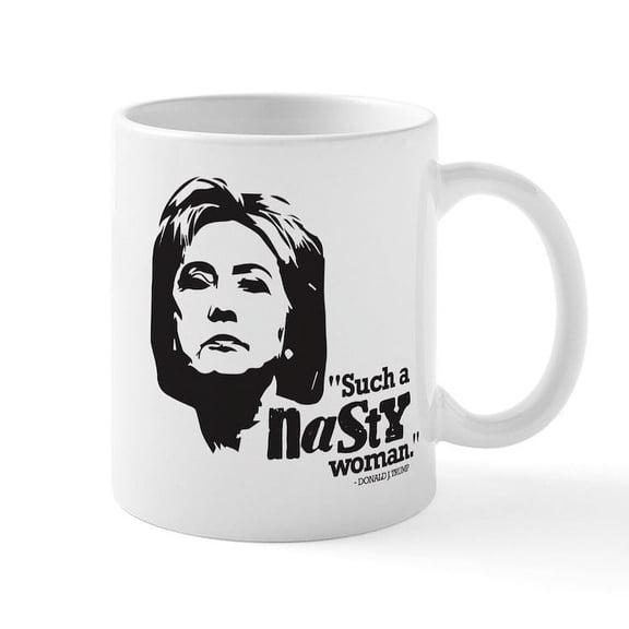 CafePress - Clinton Nasty Woman Mug - 11 oz Ceramic Mug - Novelty Coffee Tea Cup