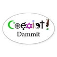 thumbnail image 1 of CafePress - Coexist Dammit! 2 - Sticker (Oval), 1 of 1