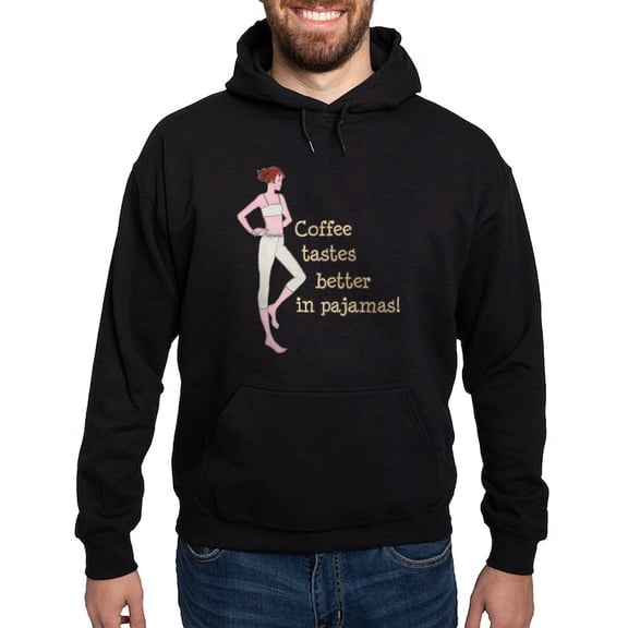 CafePress - Coffee Tastes Better In Pajamas Hoodie (Dark) - Pullover Hoodie, Classic, Comfortable Hooded Sweatshirt