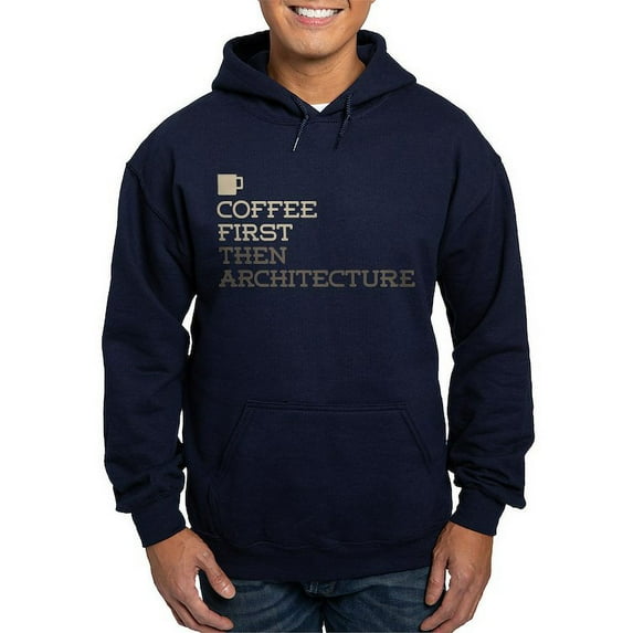 CafePress - Coffee Then Architecture Hoodie (Dark) - Pullover Hoodie, Classic, Comfortable Hooded Sweatshirt