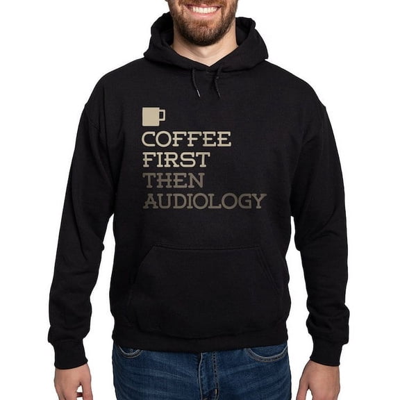CafePress - Coffee Then Audiology Hoodie (Dark) - Pullover Hoodie, Classic, Comfortable Hooded Sweatshirt