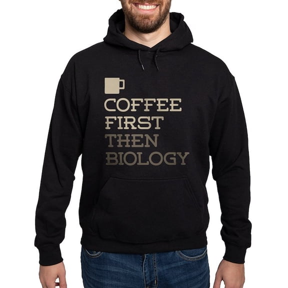 CafePress - Coffee Then Biology Hoodie (Dark) - Pullover Hoodie, Classic, Comfortable Hooded Sweatshirt