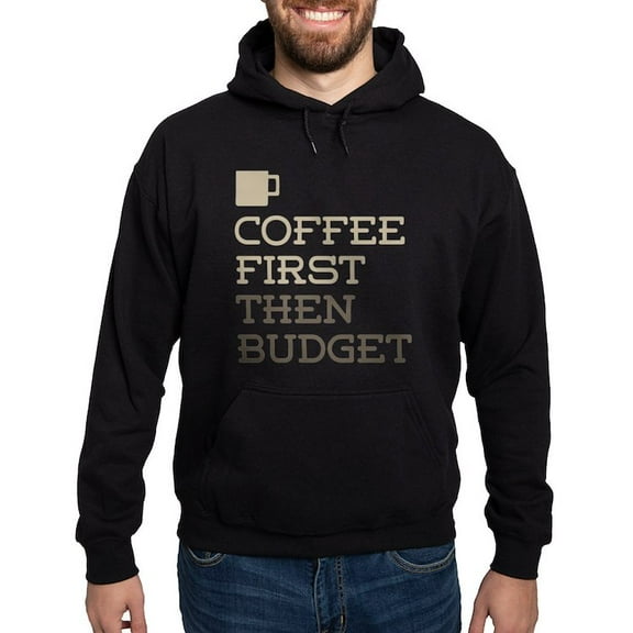 CafePress - Coffee Then Budget Hoodie (Dark) - Pullover Hoodie, Classic, Comfortable Hooded Sweatshirt