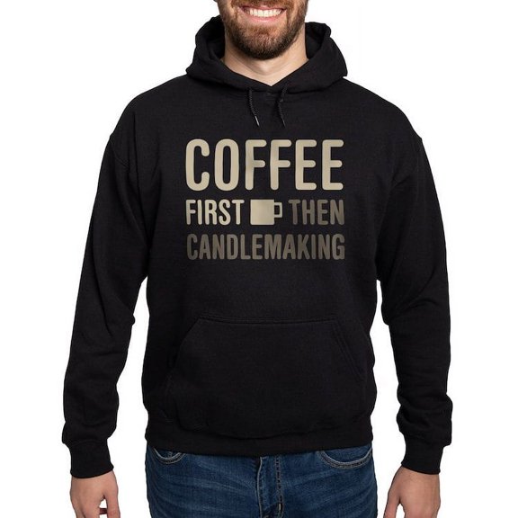 CafePress - Coffee Then Candlemaking Hoodie (Dark) - Pullover Hoodie, Classic, Comfortable Hooded Sweatshirt