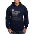 thumbnail image 1 of CafePress - Coffee Then Cognitive Science Hoodie (Dark) - Pullover Hoodie, Classic, Comfortable Hooded Sweatshirt, 1 of 4