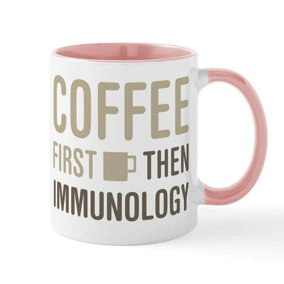CafePress - Coffee Then Immunology Mugs - 11 oz Ceramic Mug - Novelty Coffee Tea Cup