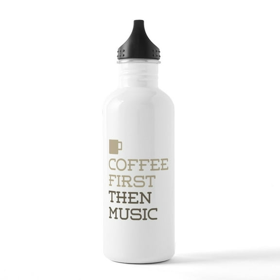 CafePress - Coffee Then Music Stainless Water Bottle 1 - Stainless Steel Water Bottle, Sports Bottle, 1.0L