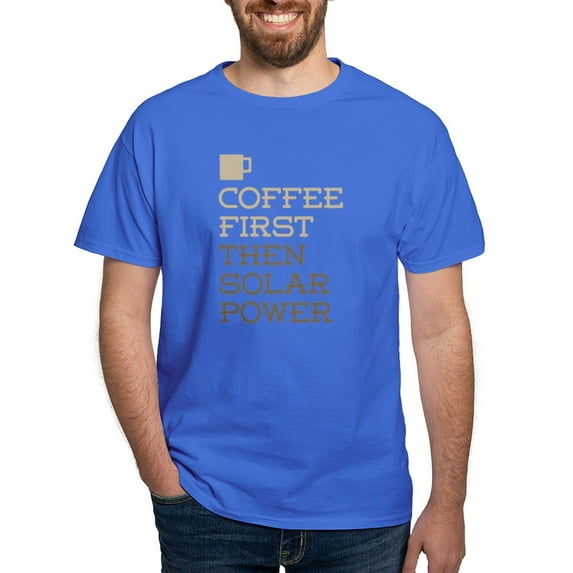 CafePress - Coffee Then Solar Power T Shirt - Men's Classic Graphic Cotton T-Shirt
