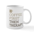 thumbnail image 1 of CafePress - Coffee Then Therapy Mugs - 11 oz Ceramic Mug - Novelty Coffee Tea Cup, 1 of 4
