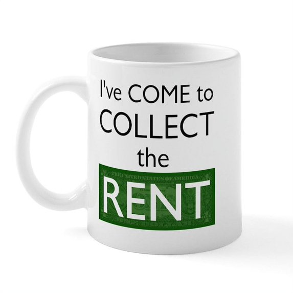 CafePress - Collect The RENT Mug - 11 oz Ceramic Mug - Novelty Coffee Tea Cup