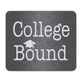 thumbnail image 1 of CafePress - College Bound Mousepad - Non-slip Rubber Mousepad, Gaming Mouse Pad, 1 of 6