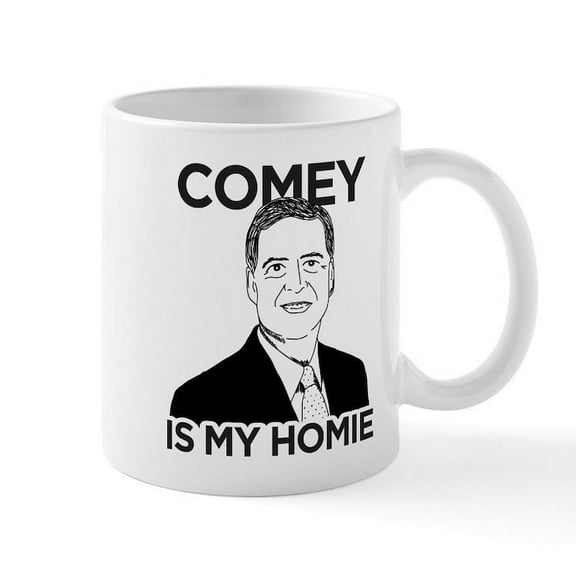 CafePress - Comey Is My Homie Mugs - 11 oz Ceramic Mug - Novelty Coffee Tea Cup