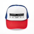 thumbnail image 1 of CafePress - Compliance Is - Adjustable Unisex Printed Trucker Hat with Mesh Back, 1 of 10