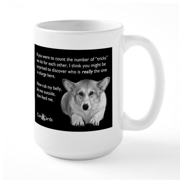 CafePress - Corgi In Charge Mug - 15 oz Ceramic Large White Novelty Mug