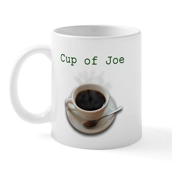 CafePress - Cup Of Joe Mug - 11 oz Ceramic Mug - Novelty Coffee Tea Cup