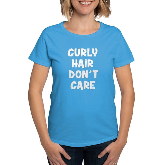CafePress - Curly Hair Don't Care Women's Classic T Shirt - Women's Traditional Fit Dark T-Shirt