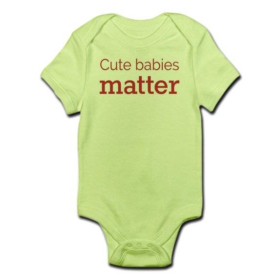 CafePress - Cute_Babies_Matter_Print-02-01 Body Suit - Baby Light Bodysuit