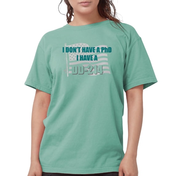 CafePress - DD 214 Phd DD214 Womens Comfort Colors Shirt - Womens Comfort Colors® Shirt