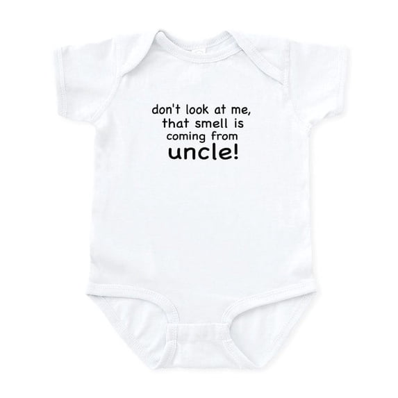 CafePress - DON't LOOK AT ME THAT SMELL IS COMING FROM MY UNCL - Baby Light Bodysuit, Size Newborn - 24 Months