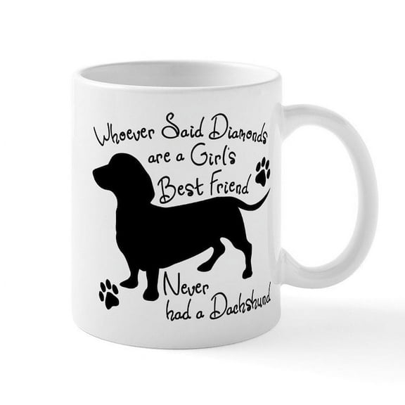 CafePress - Dachshund: Girls Best Friend - 11 oz Ceramic Mug - Novelty Coffee Tea Cup