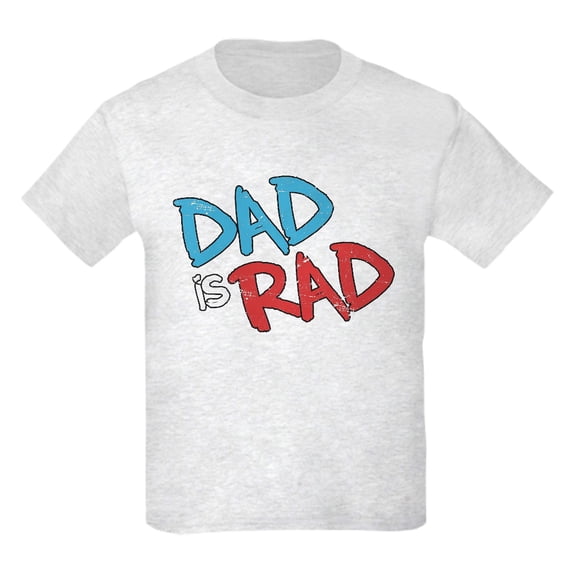 CafePress - Dad Is Rad Kids Light T Shirt - Light T-Shirt Kids XS-XL
