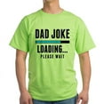 thumbnail image 1 of CafePress - Dad Joke Loading Light T Shirt - Light T-Shirt - CP, 1 of 4