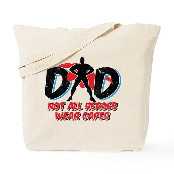 CafePress - Dad: Not All Heroes Wear Capes Tote Bag - Unisex Canvas Tote Bag, Beige, 1-Piece