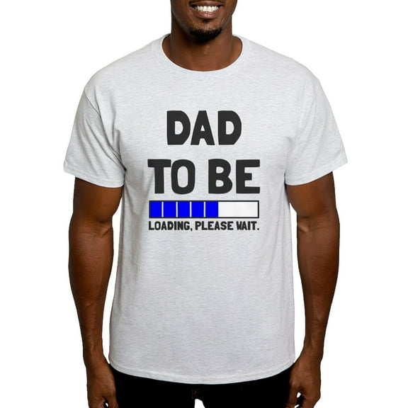 CafePress - Dad To Be Loading Please Wait Light T Shirt - Men's Classic Graphic T-Shirt