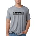 thumbnail image 1 of CafePress - Dad To Be T Shirt - Mens Tri-blend T-Shirt, 1 of 1