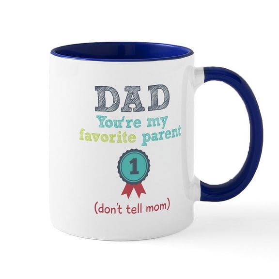 CafePress - Dad You're My Favorite Mug - 11 oz Ceramic Mug - Novelty Coffee Tea Cup