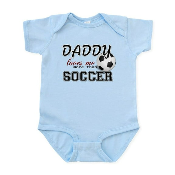 CafePress - Daddy Loves Me More Than Soccer Infant Bodysuit - Baby Light Bodysuit, Size Newborn - 24 Months