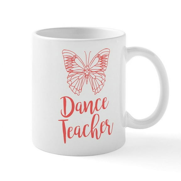 CafePress - Dance Teacher - 11 oz Ceramic Mug - Novelty Coffee Tea Cup