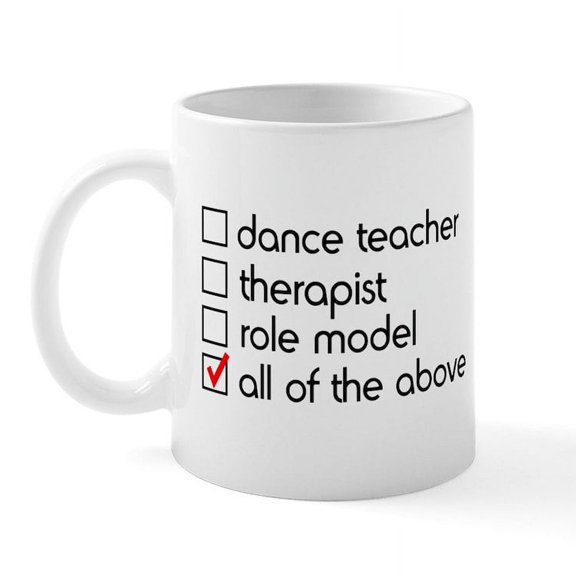 CafePress - Dance Teacher Mug - 11 oz Ceramic Mug - Novelty Coffee Tea Cup