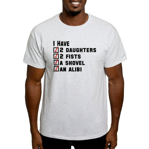 CafePress - Daughter Fists Shovel Alibi Light T Shirt - Men's Classic Graphic T-Shirt