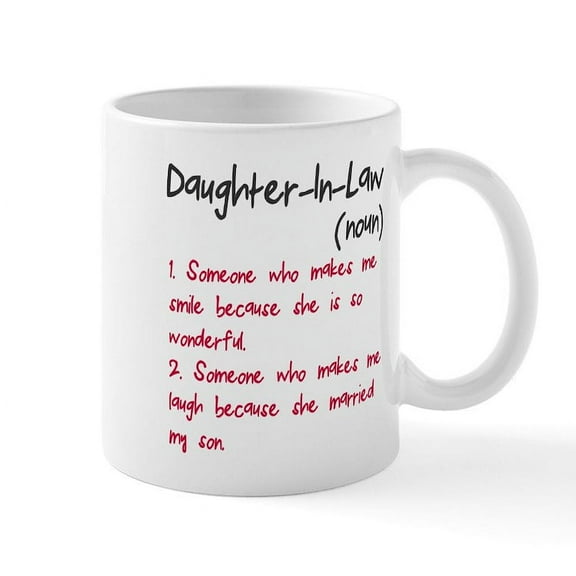 CafePress - Daughter In Law Mug - 11 oz Ceramic Mug - Novelty Coffee Tea Cup