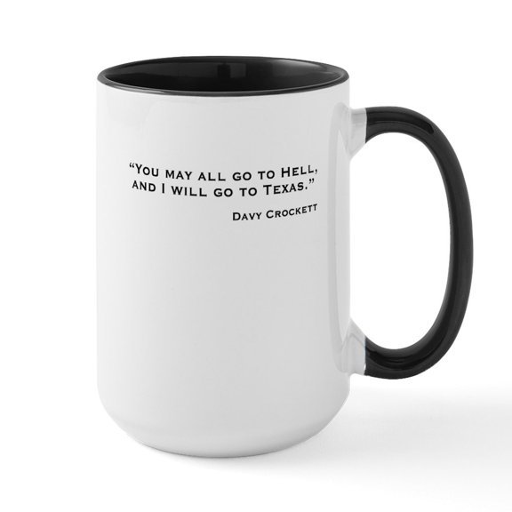 CafePress - Davy Crockett: Hell & Texas Large Mug - 15 oz Ceramic Large White Novelty Mug