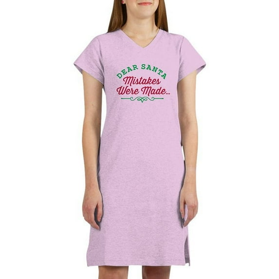 CafePress - Dear Santa Mistakes Were Made T Shirt - Women's Nightshirt