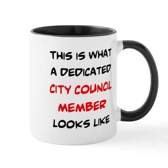 CafePress - Dedicated City Council Member Mug Mugs - 11 oz Ceramic Mug - Novelty Coffee Tea Cup