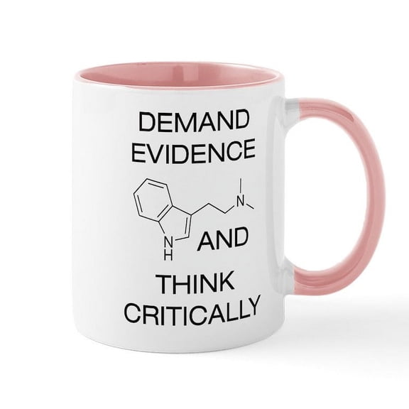 CafePress - Demand Evidence And Think Critic - 11 oz Ceramic Mug - Novelty Coffee Tea Cup