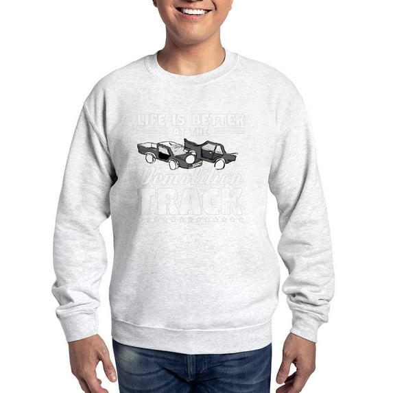 CafePress - Demo Derby Life Is Better At Demolition Sweatshirt - Crew Neck Sweatshirt