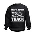 thumbnail image 1 of CafePress - Demo Derby Life Is Better At Demolition Sweatshirt - Kids Sweatshirt, Youth Crew Neck Sweatshirt, 1 of 4
