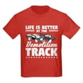 thumbnail image 1 of CafePress - Demo Derby Life Is Better At Demolition Tr T Shirt - Dark T-Shirt Kids XS-XL, 1 of 4